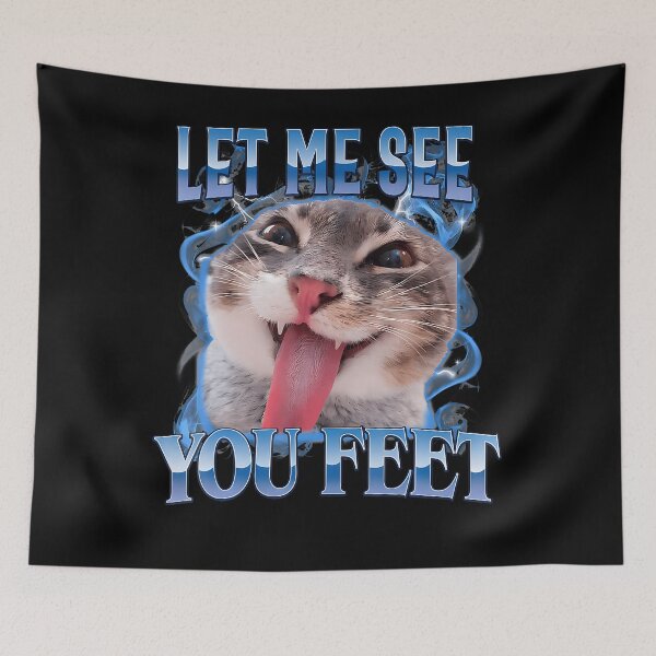 Item preview, Your Feet Funny Offensive Cat Meme Humor Bootleg designed and sold by Apparel-Vortex.