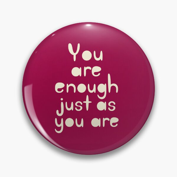 Item preview, You Are Enough Positive Quote designed and sold by Owcomm.