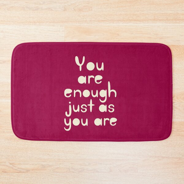 Item preview, You Are Enough Positive Quote designed and sold by Owcomm.
