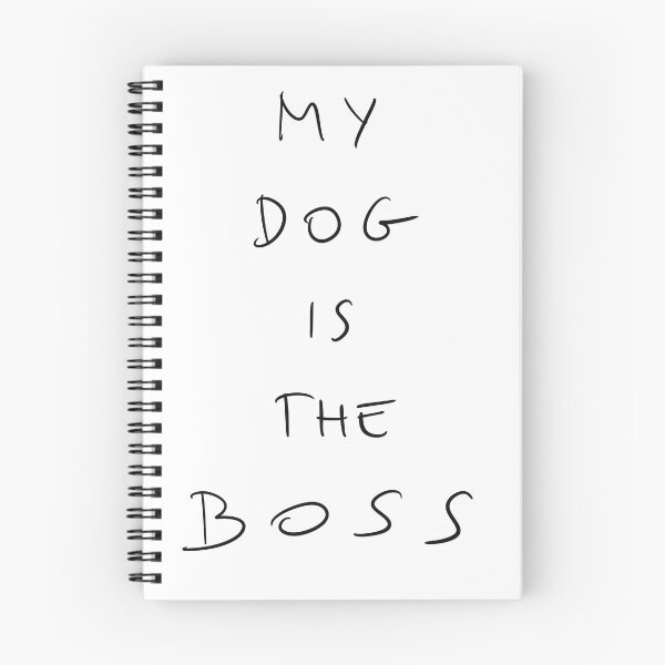 Item preview, My dog is the boss Funny quotes designed and sold by Malvamalu.