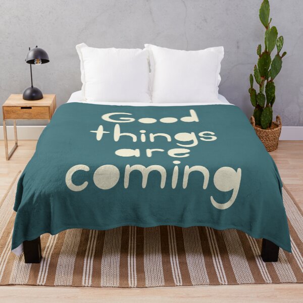 Item preview, Good Things Are Coming Positive Quote designed and sold by Owcomm.