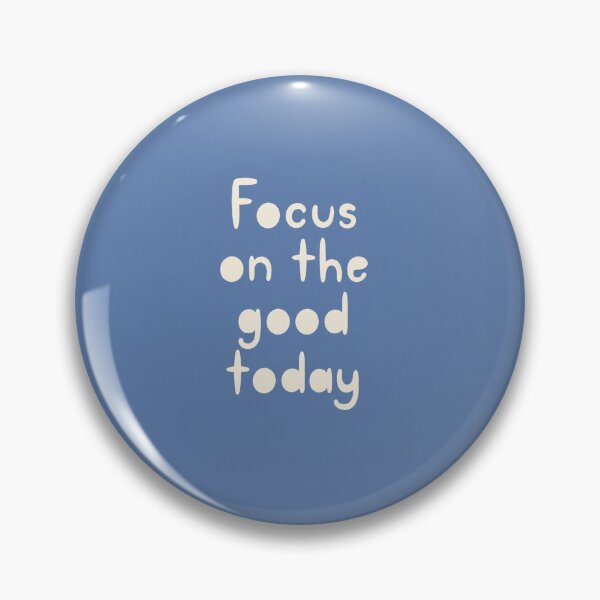 Item preview, Focus On The Good Today Inspirational Quote designed and sold by Owcomm.