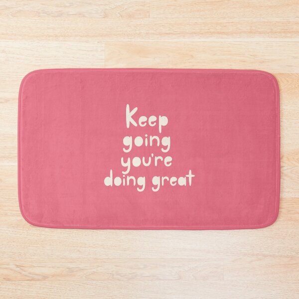 Item preview, Keep Going You Are Doing Great designed and sold by Owcomm.