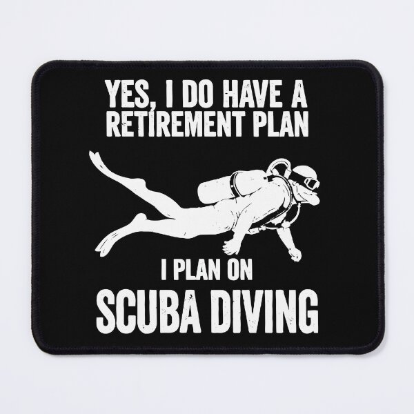 Item preview, Yes I Do Have A Retirement Plan I Plan On Scuba Diving - Scuba Diver Art designed and sold by BendyBeasts.