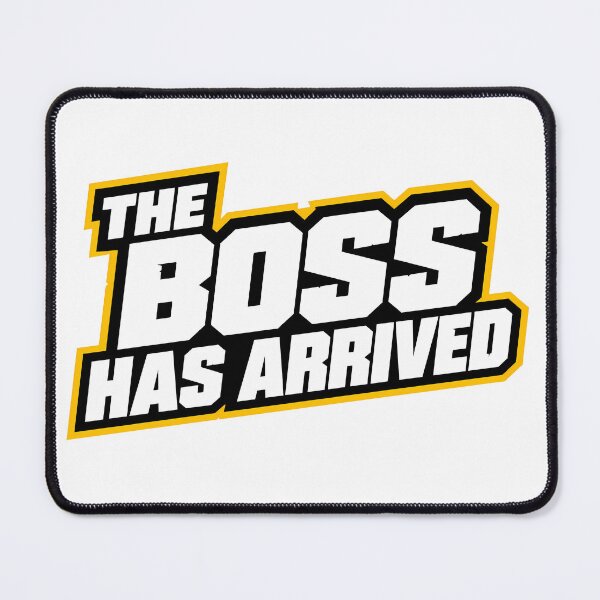 Item preview, The Boss Has Arrived designed and sold by Azagthoth.