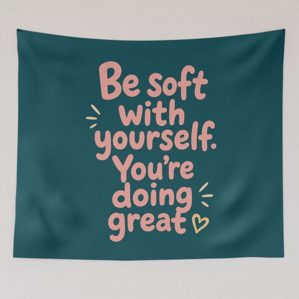 Item preview, Be Soft With Yourself You Are Doing Great designed and sold by Owcomm.