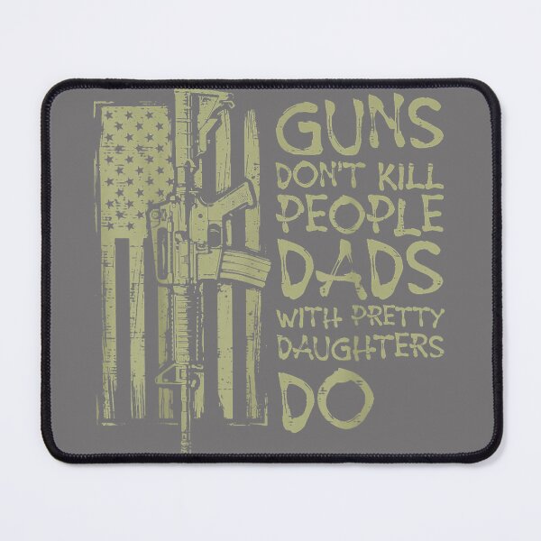 Item preview, Dont Kill People Dads Pretty Daughters Funny Fathers Day Men designed and sold by KristineLi.