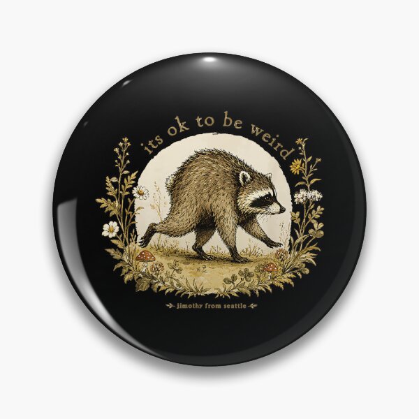 Item preview, Its Ok To Be Weird Jimothy Raccoon Individuality Unique Self Acceptance designed and sold by Hugosploosh.