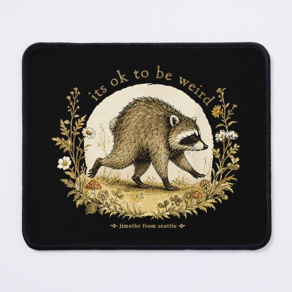 Item preview, Its Ok To Be Weird Jimothy Raccoon Individuality Unique Self Acceptance designed and sold by Hugosploosh.