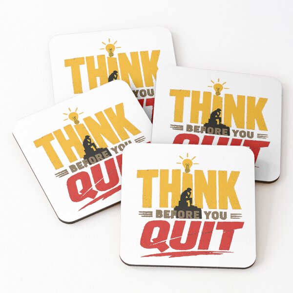 Item preview, Think Before You Quit – Bold Minimalist Motivational Typography Design designed and sold by Lovestickerco.