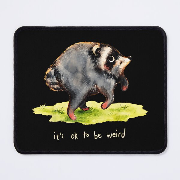 Item preview, It's Ok To Be Weird Badger Unique Jimothy Self Acceptance designed and sold by Hugosploosh.