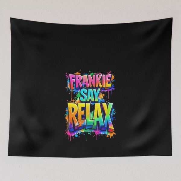 Item preview, Frankie-Say-Relax-Grafitti #1657 designed and sold by dan-ell.