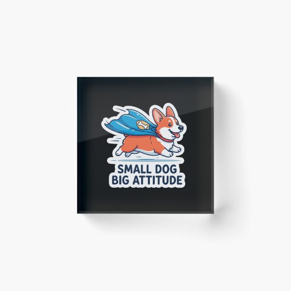 Item preview, Super Corgi Small Dog Big Attitude designed and sold by Owcomm.