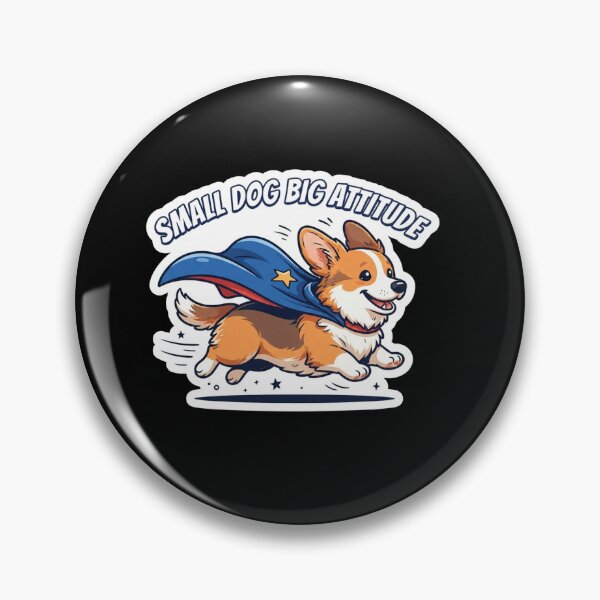 Item preview, Small Dog Big Attitude Super Corgi designed and sold by Owcomm.
