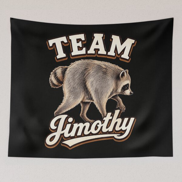 Item preview, Team Jimothy Raccoon Animal Lover Wildlife Enthusiast designed and sold by Hugosploosh.