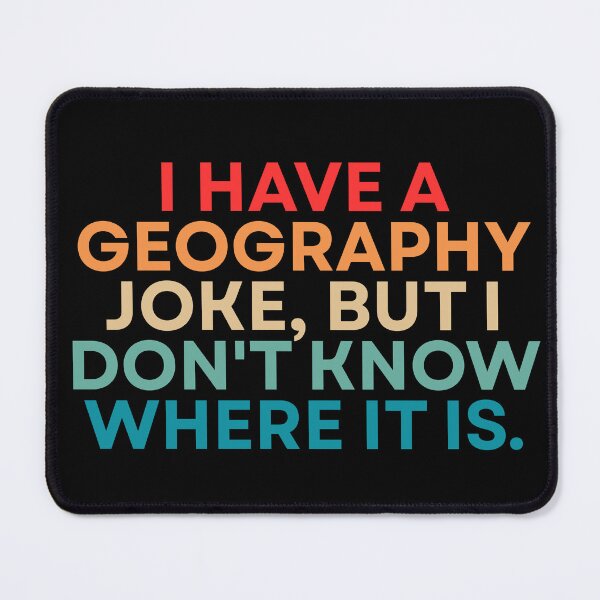 Item preview, Geography Funny Jokes designed and sold by Dondonmart.