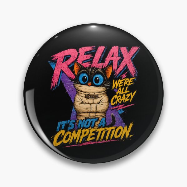 Item preview, Relax We're All Crazy Funny Cat Shirt It's Not a Competition Retro Humor Tee designed and sold by LVSMe.