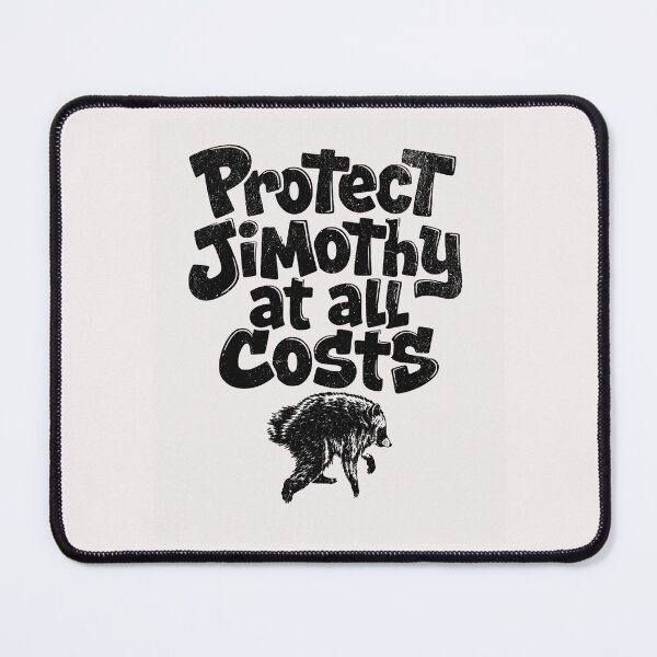 Item preview, Protect Jimothy At All Costs Funny Meme Animal Humor designed and sold by Hugosploosh.