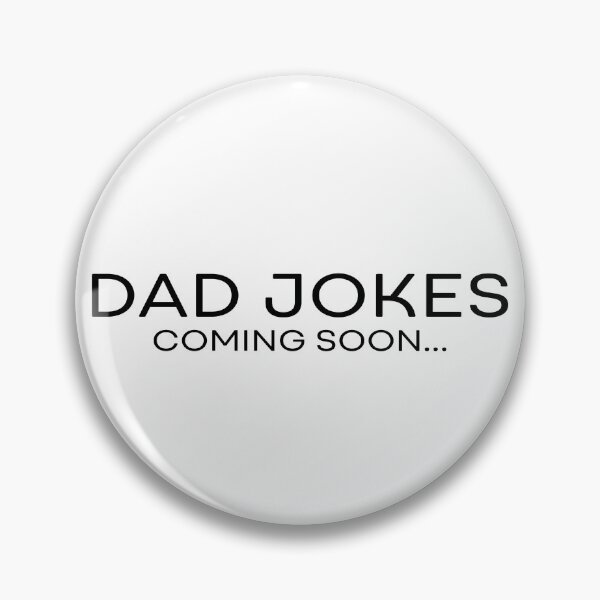 Item preview, Dad Jokes Coming Soon designed and sold by kar buncles.
