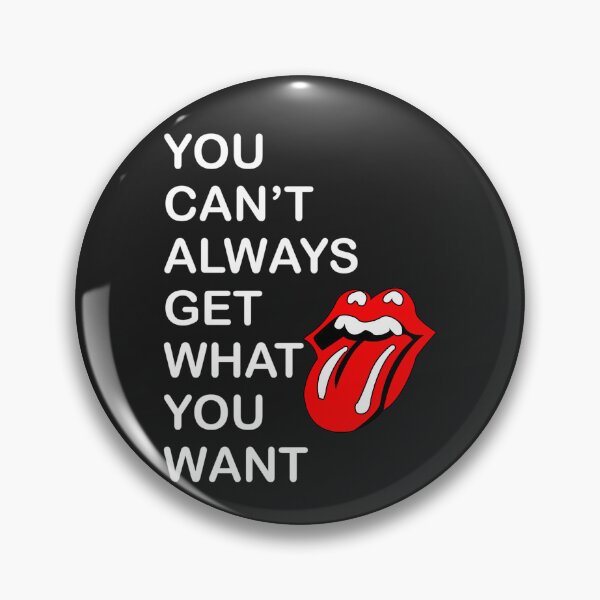 Item preview, You Cant Always Get What You Want Lyrics designed and sold by Chnane.