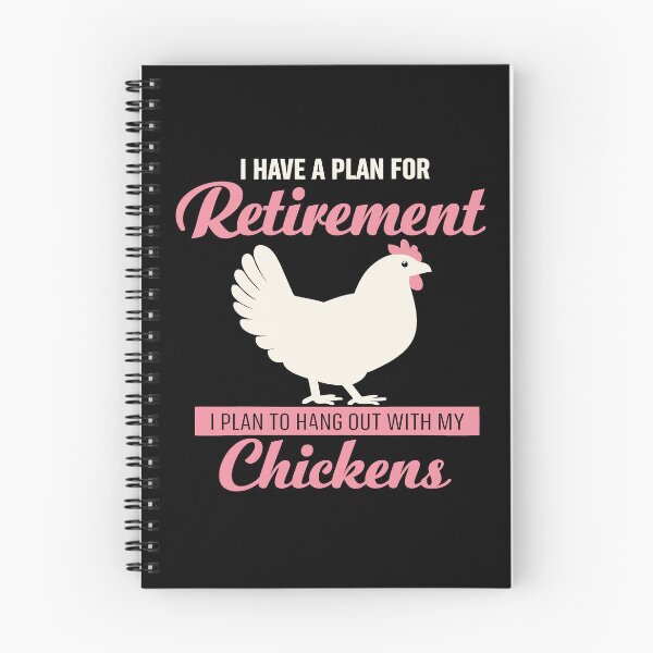 Item preview, I Have A Plan For Retirement I Plan To Hang Out With My Chickens - Funny Chicken Farmer Art designed and sold by BendyBeasts.