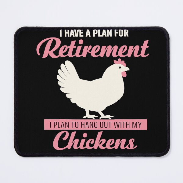 Item preview, I Have A Plan For Retirement I Plan To Hang Out With My Chickens - Funny Chicken Farmer Art designed and sold by BendyBeasts.