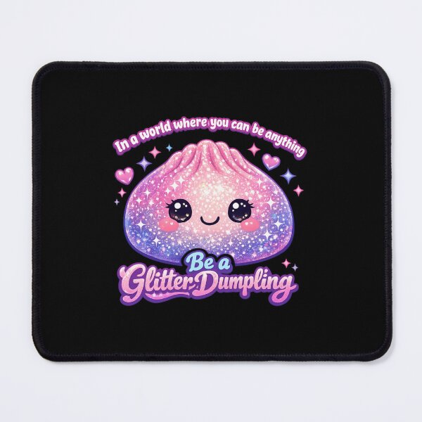 Item preview, Be A Glitter Dumpling designed and sold by MamaSweetea.