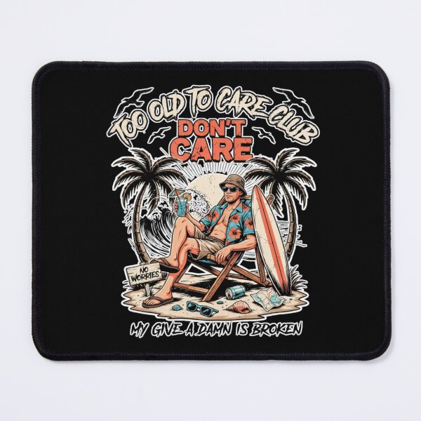 Item preview, Too Old To Care Club Dont Care My Give A Damn Is Broken designed and sold by Naitsebas.