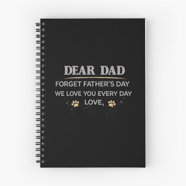 Item preview, Dear Dad Forget Father’s Day We Love You Every Day Design designed and sold by GiaoCalonas.