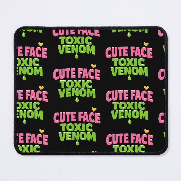 Item preview, Cute Face Toxic Venom Funny Sarcastic Quote designed and sold by TeeTimeTreasure.