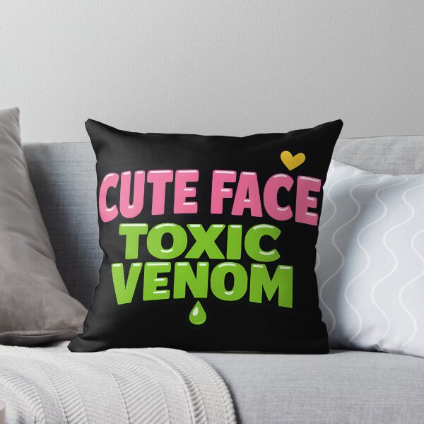 Item preview, Cute Face Toxic Venom Funny Sarcastic Quote designed and sold by TeeTimeTreasure.