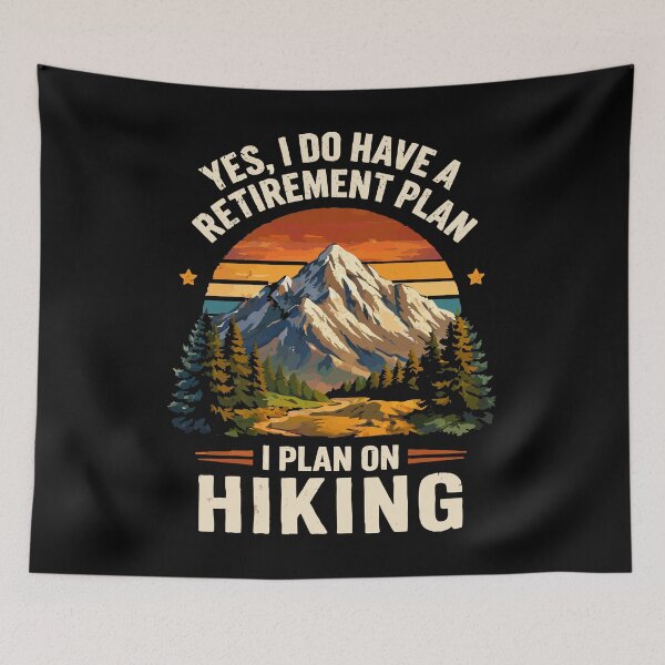 Item preview, Yes I Do Have A Retirement Plan I Plan On Hiking - Mountain Retro Sunset Art designed and sold by BendyBeasts.