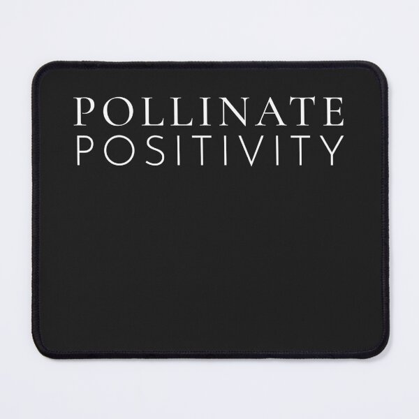 Item preview, Pollinate Positivity White Serif Quote designed and sold by Hello Hobbies.