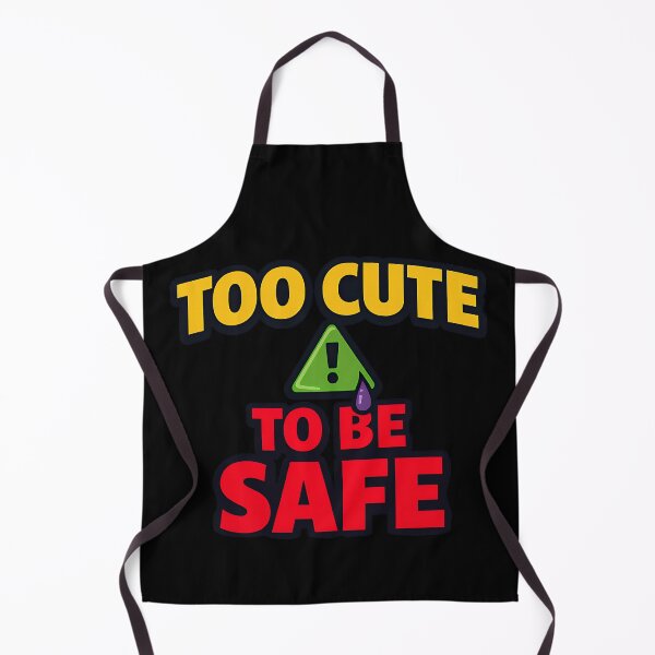 Item preview, Too Cute To Be Safe Funny Toxic Quote designed and sold by TeeTimeTreasure.