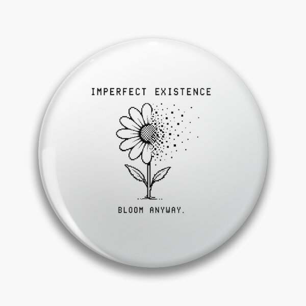 Item preview, Imperfect Existence Bloom Anyway - Motivational Daisy Pixel Art designed and sold by deag1e ⭐.