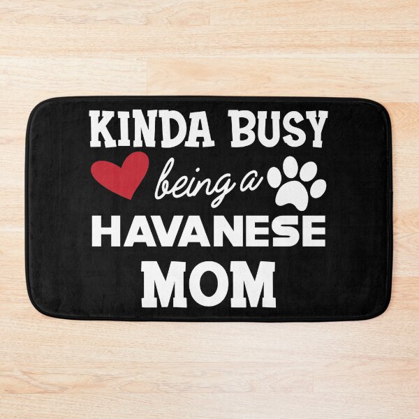 Item preview, Havanese Dog mom - Kida busy being a havanese mom designed and sold by GiaoCalonas.