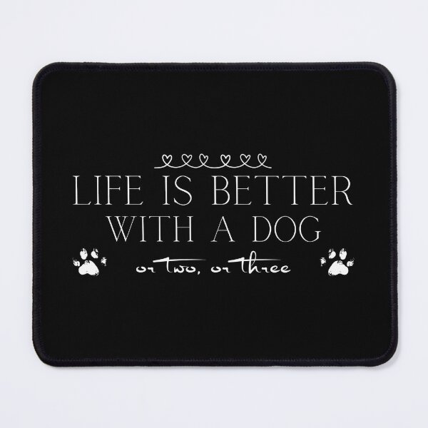 Item preview, Funny-Saying-Life-Is-Better-With-A-Dog-Or-Two-Or-Three-For-Women designed and sold by GiaoCalonas.