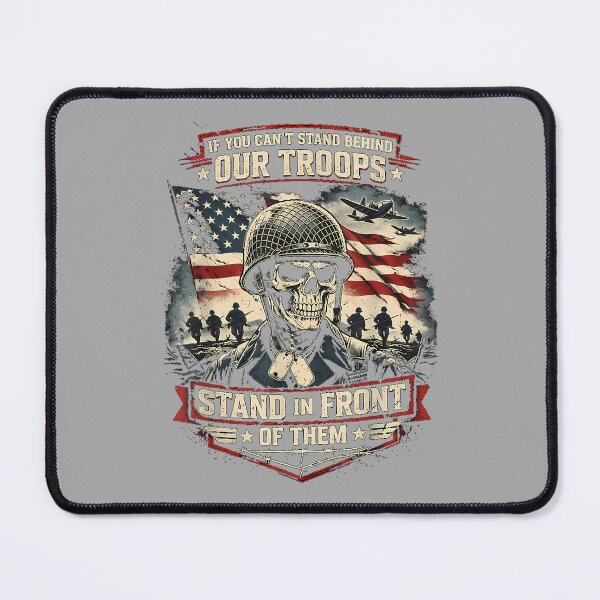 Item preview, If You Cant Stand Behind Our Troops Stand in Front of Them designed and sold by ArleneRowe.