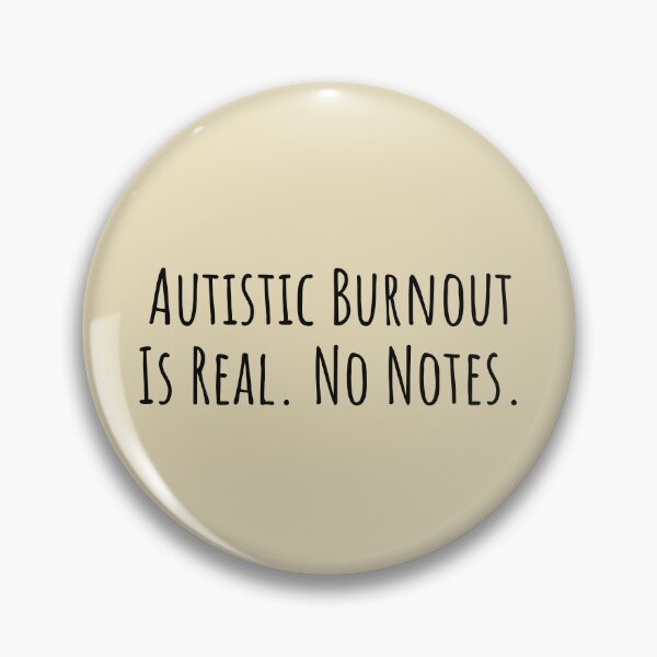 Item preview, Autistic Burnout Is Real Neurodivergent designed and sold by Notty DOT.