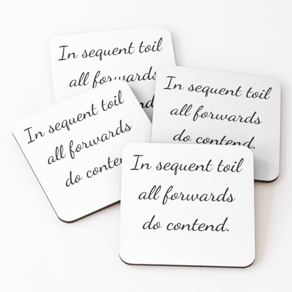 Item preview, “In sequent toil all forwards do contend.” - handwriting black designed and sold by ariksworld.