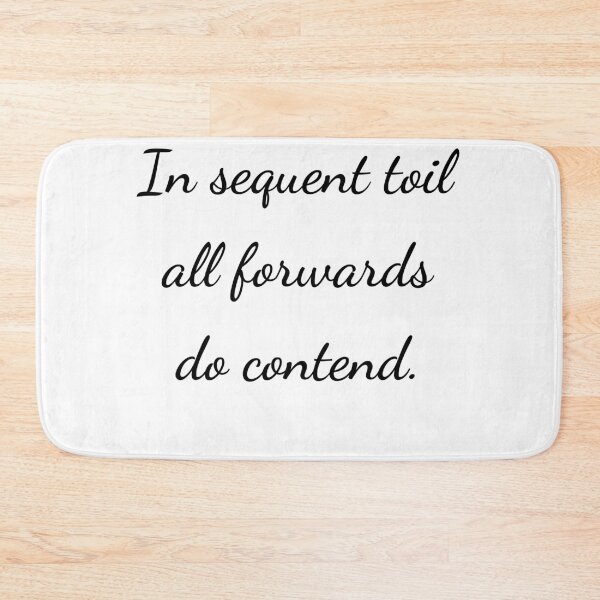 Item preview, “In sequent toil all forwards do contend.” - handwriting black designed and sold by ariksworld.