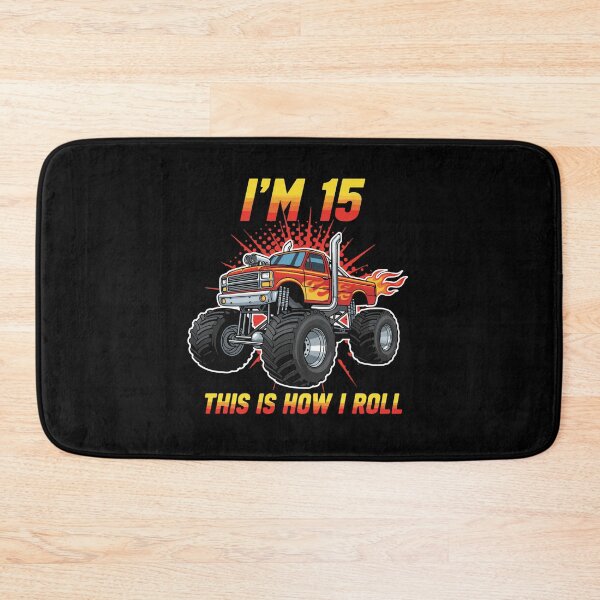 Item preview, I'm 15 This Is How I Roll Monster Truck 15th Birthday Teen designed and sold by PopStars1993.