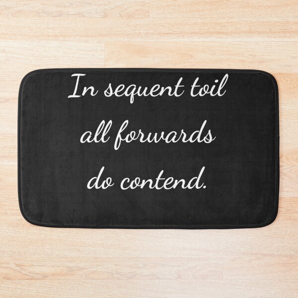 Item preview, “In sequent toil all forwards do contend.” - handwriting white designed and sold by ariksworld.