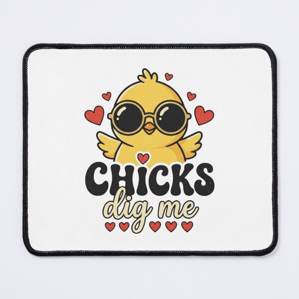 Item preview, Chicks Dig Me Cute Baby Chick With Sunglasses Funny designed and sold by raedattia.