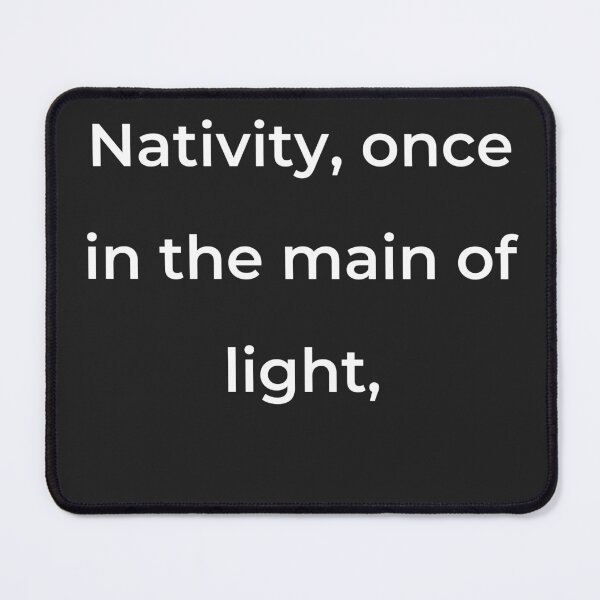 Item preview, “Nativity, once in the main of light,” - print white designed and sold by ariksworld.
