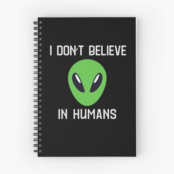 Item preview, I Don't Believe In Humans Alien designed and sold by monika-arthing.