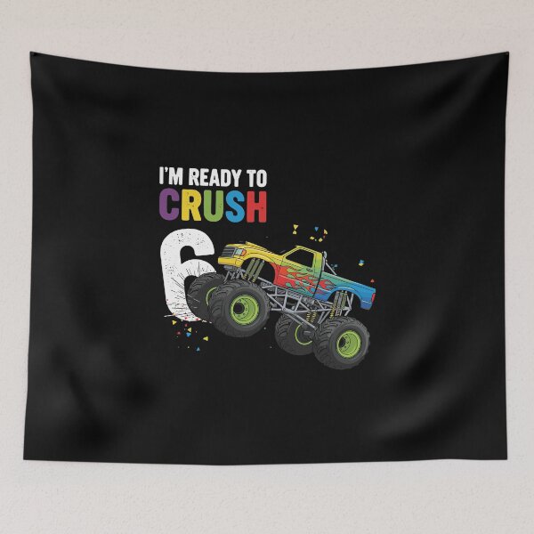 Item preview, I'm Ready To Crush 6 Monster Truck Six Year Old Birthday designed and sold by PopStars1993.