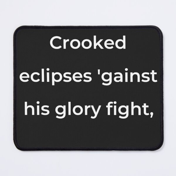Item preview, “Crooked eclipses ’gainst his glory fight,” - print white designed and sold by ariksworld.