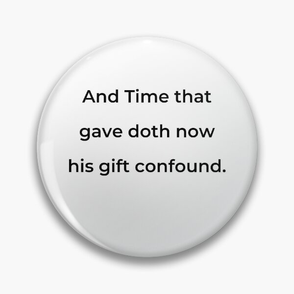 Item preview, “And Time that gave doth now his gift confound.” - print black designed and sold by ariksworld.