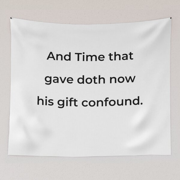 Item preview, “And Time that gave doth now his gift confound.” - print black designed and sold by ariksworld.